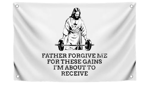 3x5 Ft Jesus Quote Polyester Flag 'Father Forgive Me For These Gains I’m About To Receive' with 4...