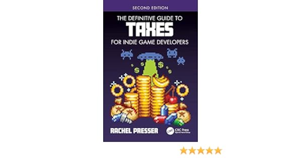 Buy The Definitive Guide to Taxes for Indie Game Developers — BookShops.in