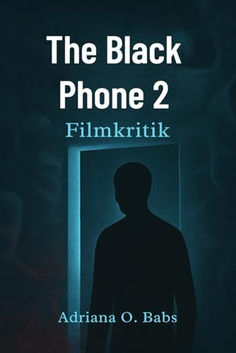 The Black Phone 2 Filmkritik: Entlarvung der dunklen Geheimnisse, des psychologischen Nervenkitzels und der schrecklichen Wendungen hinter dem nächsten Kapitel