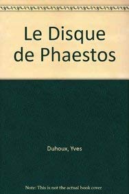Paperback Le Disque de Phaestos: Archeologie. Epigraphie. Edition Critique. Index [French] Book