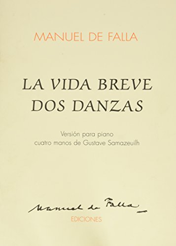 La Vida Breve DOS Danzas: 1 Piano, 4 Hands