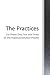 THE PRACTICES: For Phases One, Two and Three of the Inspired Evolution Project