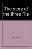 The story of the three R's 0138503214 Book Cover