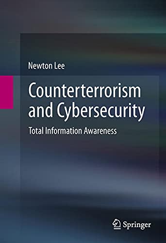 Buy Counterterrorism and Cybersecurity: Total Information Awareness — BookShops.in