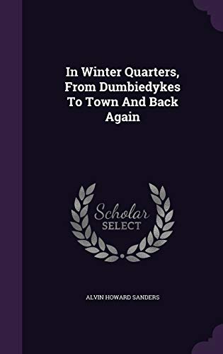 In Winter Quarters, From Dumbiedykes To Town An... 1343065690 Book Cover