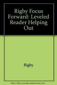Rigby Focus Forward: Leveled Reader Helping Out 1419037781 Book Cover
