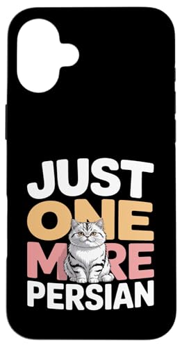 Just One More Persian Funny Cat Lover ���[���A �X�}�z�P�[�X iPhone 16 Plus �p