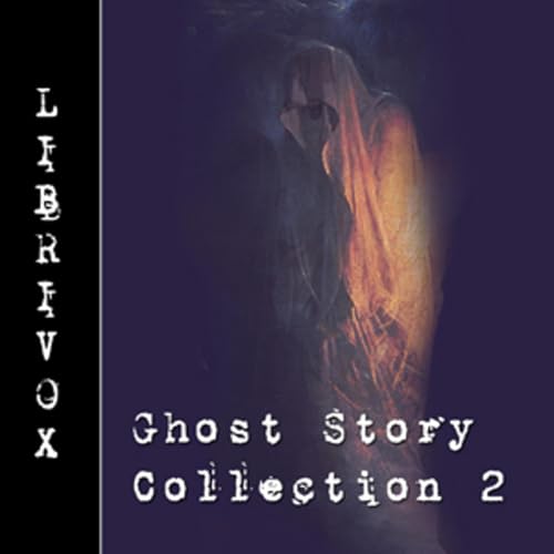 Ghost Story Collection 002– Classic Tales of the Supernatural | Dark Classics Audio