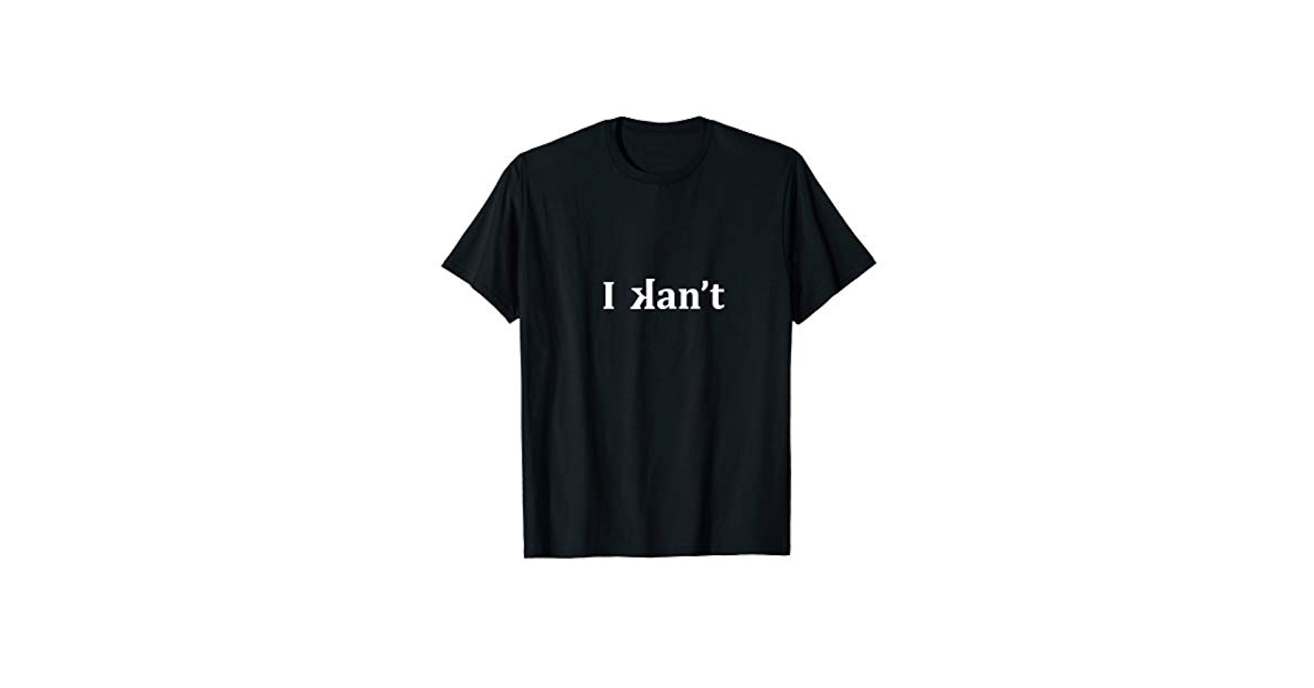 Amazon.com: I kan't T-Shirt : Clothing, Shoes & Jewelry