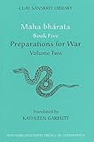 Mahabharata Book Five (Volume 2): Preparations for War (Clay Sanskrit Library, 35)