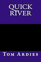Quick River 1463693249 Book Cover