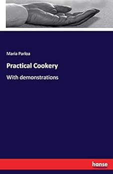 Paperback Practical Cookery: With demonstrations Book