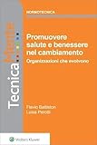 Organizzazioni che evolvono: promuovere benessere nel cambiamento (Italian Edition)