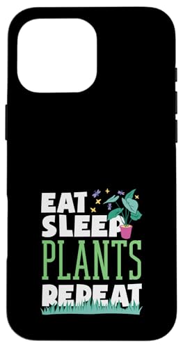 Eat Sleep Plants Repeat Funny ガーデニング 植物愛好家 スマホケース iPhone 16 Pro Max 用