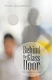 behind the glass door: the true reflection(s)