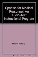 Spanish for Medical Personnel: An Audio-Text Instructional Program 088416330X Book Cover
