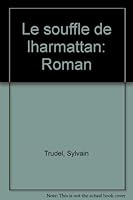 Le souffle de l'harmattan: Roman 2923639022 Book Cover