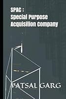 SPAC: Special Purpose Acquisition Company B09HH8RZDB Book Cover