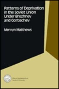 Paperback Patterns of Deprivation in the Soviet Union Under Brezhnev and Gorbachev (Hoover Institution Press Publication) Book