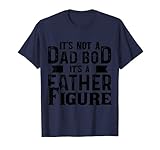 Idea de regalo perfecta para el mejor padre y abuelo del mundo, camiseta de figura It's Not A Dad Bod It's A Father Divertido regalo para papá más bien, papá, abuelo, tío, padrino, marido, amigo, papá, hombres en cumpleaños, padres, Navidad 2022