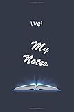  Wei : Personalized Name Notebook A gift for your children  100 Pages  6x9 inches  My notes and Memories  Blue cover