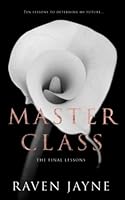 Master Class: The Final Lessons 1957647051 Book Cover