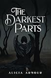  The Darkest Parts