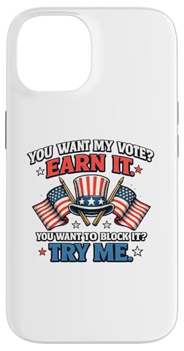 You Want My Vote Earn It ���[�� �����I �X�}�z�P�[�X iPhone 14 �p