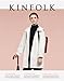 Kinfolk Volume 14: The Winter Issue