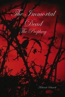 Hardcover The Immortal Dead: The Prophecy Book