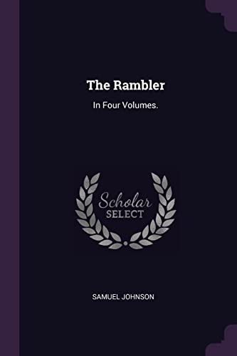 The Rambler: in Four Volumes