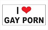 I Love/Heart Gay Porn Bumper Sticker/Decal Made in USA Funny Sticker 7' x 3'