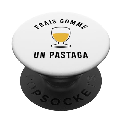 Frais comme Un pastaga Humour drôle apéro Marseillais PopSockets PopGrip Adhésif
