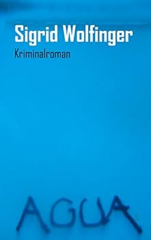 Paperback Agua: Kriminalroman [German] Book