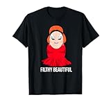 Divine is Filthy Beautiful Drag Queen T-Shirt T-Shirt