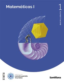MATEMATICAS I 1BTO CONSTRUYENDO MUNDOS - 9788468067315