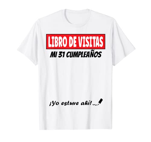Libro De Visitas - 31 Años Cumpleaños Divertido Regalo 1990 Camiseta
