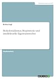 Biokolonialismus, Biopiraterie und intellektuelle Eigentumsrechte