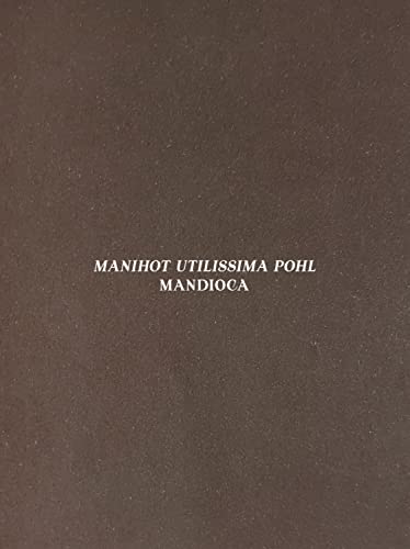 Mandioca: manihot utilissima pohl: