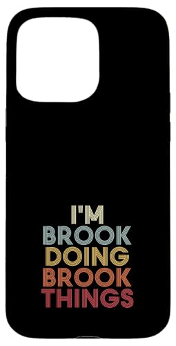 Brook Name Brook Personalized Name First Given �X�}�z�P�[�X iPhone 15 Pro Max �p