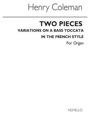 Henry coleman: two pieces for organ (variations on a bass/toccata in french style)
