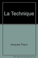 La Technique: An Illustrated Guide to the Fundamental Techniques of Cooking