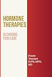Hormone Therapies In Chronic Pain Care