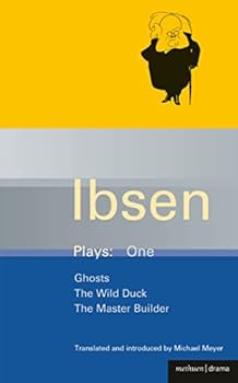 Paperback Ibsen Plays: 1: Ghosts; The Wild Duck; The Master Builder (World Classics) Book