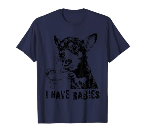 Retro I Have Rabies Chihuahua Funny Meme Quotes T-Shirt
