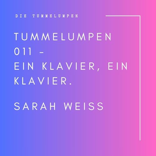 Ein Klavier, ein Klavier | Sarah Wei&szlig; - S&auml;ngerin, Songwriterin, Malerin