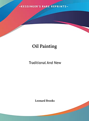 Oil Painting: Traditional And New