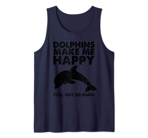Divertido regalo de delfines para hombres y mujeres, delfines geniales, hazme feliz Camiseta sin Mangas