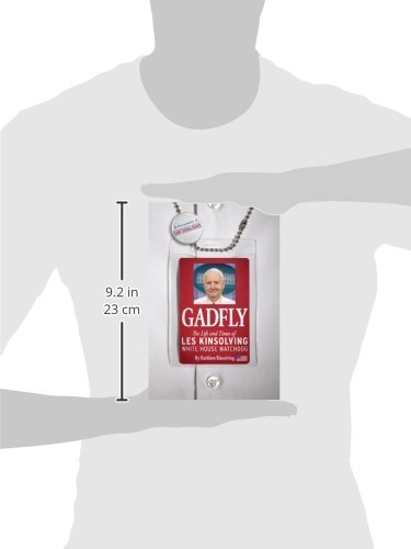 Gadfly: The Life and Times of Les Kinsolving-White House Watchdog - Image 2