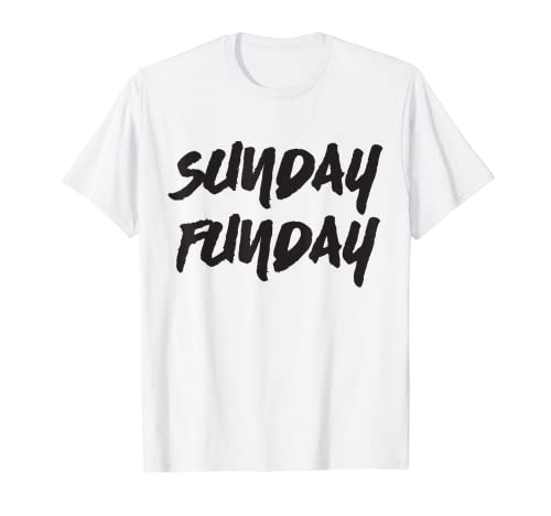 Sunday Funday Shirts - Camisas para mujer para hombre Camiseta